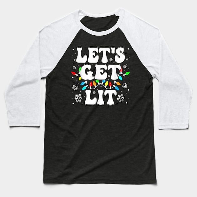 Let's Get Lit Funny Christmas Lights Xmas Pajamas Holiday Baseball T-Shirt by rivkazachariah